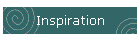 Inspiration